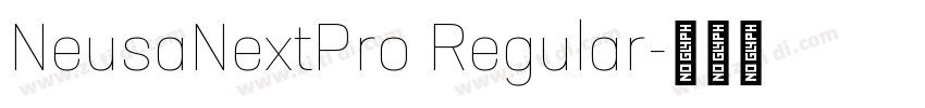 NeusaNextPro Regular字体转换
